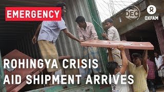 Rohingya Crisis  Oxfam Supplies arrive in Bangladesh  Oxfam GB [upl. by Ellwood]