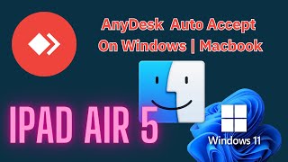 iPad Air 5 EP10 AnyDesk ยอมรับอัตโนมัติบน Windows  MacBook AnyDesk Auto Accept [upl. by Airdna]