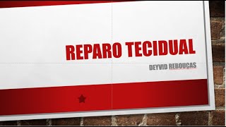 Reparo tecidual e cicatrização alveolar [upl. by Erbe910]