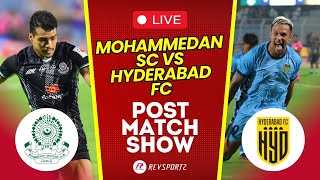 Mohammedan SC vs Hyderabad FC Post Match Show [upl. by Maidel]