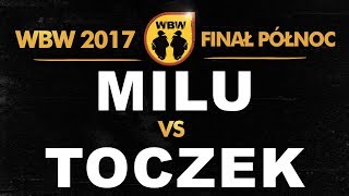 Milu 🆚 Toczek 🎤 WBW 2017 Finał Północ freestyle rap battle [upl. by Yrrehs]