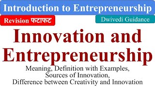 Innovation and Entrepreneurship Sources of Innovation Introduction to entrepreneurship bcom [upl. by Jeraldine]