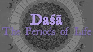 Dasha of Vedic Astrology  How to Interpret Them [upl. by Noiramed616]