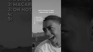 Notti Osamas Best Unreleased Songs😤️‍🔥 [upl. by Adorl]