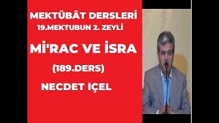 MEKTUBAT DERSLERİ 189DERS MİRAC VE İSRA [upl. by Kecaj499]