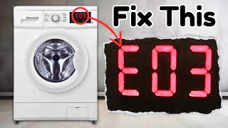 OMG Fix E03 Error in Your Washing Machine Fast No Stress [upl. by Aziaf809]