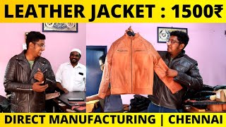 1500 முதல் Leather Jacket நேரடி தயாரிப்பு  Chennai Leather Market  Leather Jacket Manufacturing [upl. by Irmgard]