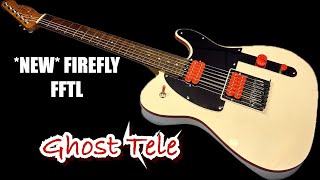 NEW Firefly FFTL “Ghost”  John 5 Inspired  Not Your Standard Tele [upl. by Daniel]