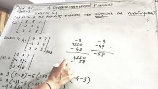 Std11 4Matrices Exercise 44 Q3 iii Given matrix is singular or nonsingular Math 1 [upl. by Howund]