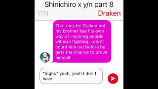 Shinichiro x yn text story part 8 [upl. by Modla]