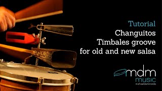 Changuitos timbales groove for old and new salsa  Tutorial [upl. by Ecnaiva156]