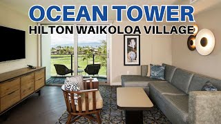 Hilton Waikoloa Village  Ocean Tower  Newly RENOVATED 1 Bedroom  2023 [upl. by Vallo503]