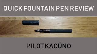 Pilot kakünokakuno Quick Fountain Pen Review [upl. by Nara296]