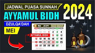 PUASA AYYAMUL BIDH BULAN MEI 2024 JATUH PADA TANGGAL  1 Dzulqadah 1445 H  Kalender 2024 Idul Adha [upl. by Johen]