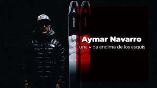 EVASION TV AYMAR NAVARRO UNA VIDA ENCIMA LOS ESQUÍS [upl. by Tecil]