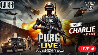 SUNDAY SPECIAL STREAM 🔴  PUBG PC  IMxCHARLIE [upl. by Selwyn334]