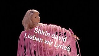 SHIRIN DAVID LIBEN WIR LYRICS [upl. by Amzaj]