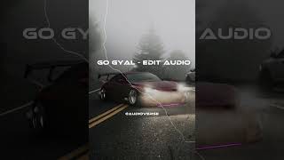 Go GYAL  edit audio audioedit audio audioforedits trending [upl. by Anitsihc]