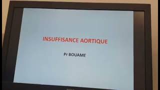 07 Insuffisance aortique Partie 1 Dr Bouame  Cardio [upl. by Tomkins]