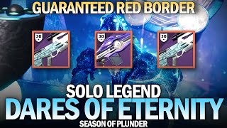 Solo Legend Dares of Eternity Guaranteed Red Border Weapon Destiny 2 [upl. by Pretrice]