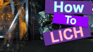 WARFRAME  How To Liches  FULL GUIDE  FLOW CHARTS  NEVER See a Rank 5 Lich or Sister Again [upl. by Auj269]