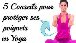 5 Conseils pour protéger ses poignets en Yoga [upl. by Yrrok]