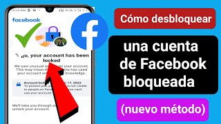 Cómo desbloquear una cuenta de Facebookactualización 2023 Arreglar su cuenta ha sido bloqueada Fb [upl. by Derriey693]