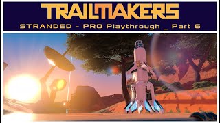 Trailmakers Stranded Campaign  Pro Playthrough Finale [upl. by Eelanaj116]