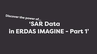 How to use SAR data in ERDAS IMAGINE  Simple Tutorials ERDAS Imagine [upl. by Gravante880]