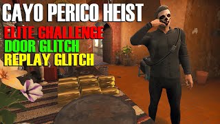 Replay Glitch Door Glitch Elite Challenge in Cayo Perico Heist GTA Online Update Best Money Guide [upl. by Iras]