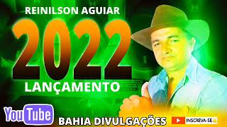 REINILSON AGUIAR CD NOVO LANÇAMENTO 2022  PRA DANÇAR  CONQUISTANDO O BRASIL [upl. by Black]