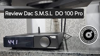 Review Dac SMSL DO 100 Pro El mejor dac por tu dinero [upl. by Irbua807]