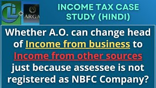 Whether AO can change head of Income from business to Income from other sources [upl. by Airaet]