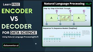 Natural Language Processing NLP  ENCODER Vs DECODER [upl. by Chlo]