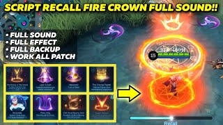 Script Recall Fire Crown Terbaru Script All Recall To Fire Crown Full Sound  Backup [upl. by Kenta]