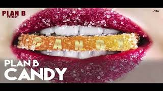 Plan B Candy [upl. by Ellemac]