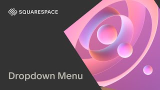 Dropdown Menu  Squarespace 71 [upl. by Eesak508]