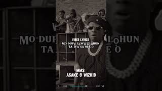 Asake Wizkid  MMS Official Lyrics Video [upl. by Aniger701]