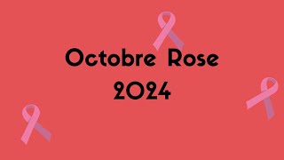 Octobre Rose  Ensemble colorons le monde en rose pour la bonne cause [upl. by Rhine]