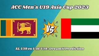 SLU19 VS UAEU19 Fantasy Dream11 Prediction SLU19 VS UAEU19 Dream11 Match Preview [upl. by Holden445]