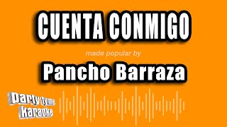 Pancho Barraza  Cuenta Conmigo Versión Karaoke [upl. by Mian623]