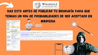 🤯👀Haz esto antes de PUBLICAR tu Biografia en Wikipedia y te ACEPTARÁN 2023 [upl. by Siramaj]