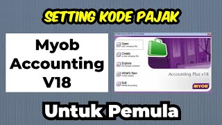 CARA MENGATUR KODE PAJAK PADA MYOB ACCOUNTING V18  SETTING KODE PAJAK DI MYOB ACCOUNTING [upl. by Sargent98]