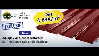 Intermat 2018  Promo tôles accessoires toitures et isolation  tolesmoinscherescom [upl. by Jeffery]