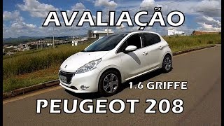 AVALIAÇÃO PEUGEOT 208 16 GRIFFE 2015  EM DETALHES  PRIMEIRAS IMPRESSÕES [upl. by Naveb]