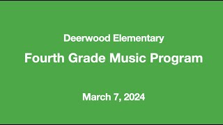 2024 Deerwood 4th Grade Music Program [upl. by Nojid]