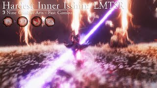 LMTSR Inner Isshin  9 Combat Arts Fast Combo  Flawless Cinematic No HUD Bell Demon Charmless [upl. by Suravat]