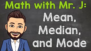 Finding Mean Median and Mode  Math with Mr J [upl. by Jeffy]