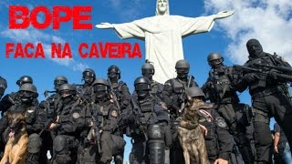 BOPE  Faca na Caveira [upl. by Lael]