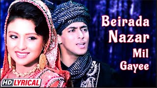 बे इरादा नज़र मिल गयी तो  Beirada Nazar Mil Gayee  HD Lyrical  Salman Khan Chandni  Sanam Bewafa [upl. by Adnoved445]